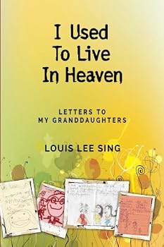 I Used to Live in Heaven: Letters to My Granddaughters