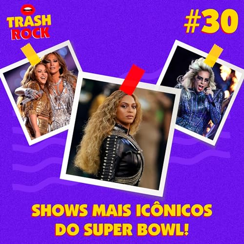 Page de couverture de #30 Shows mais icônicos do Super Bowl
