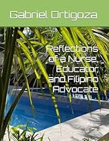Reflections of a Nurse, Educator, and Filipino Advocate B0F4Y2FTWC Book Cover