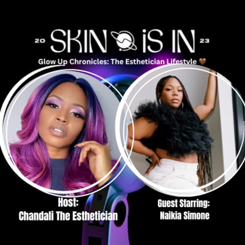 Skin Is In | Shifting Your Mindset To Success with Naikia Simone PT 2
