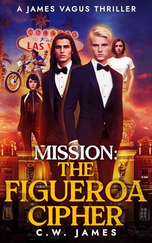 Mission: The Figueroa Cipher (James Vagus Thrillers)