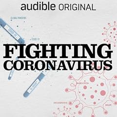 Fighting Coronavirus, from American Innovations Podcast By Audible cover art