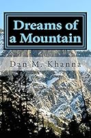 Dreams of a Mountain 0692384596 Book Cover