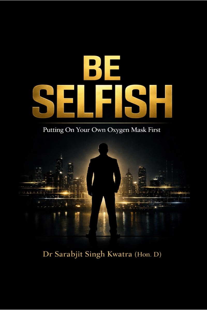 BE SELFISH: Putting On Your Own Oxygen Mask First