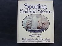 Sail and steam: Paintings by Jack Spurling 0850593727 Book Cover