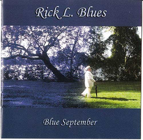 Blue September - 2006 - (Canada) [Audio CD] Rick L. Blues – Blue September