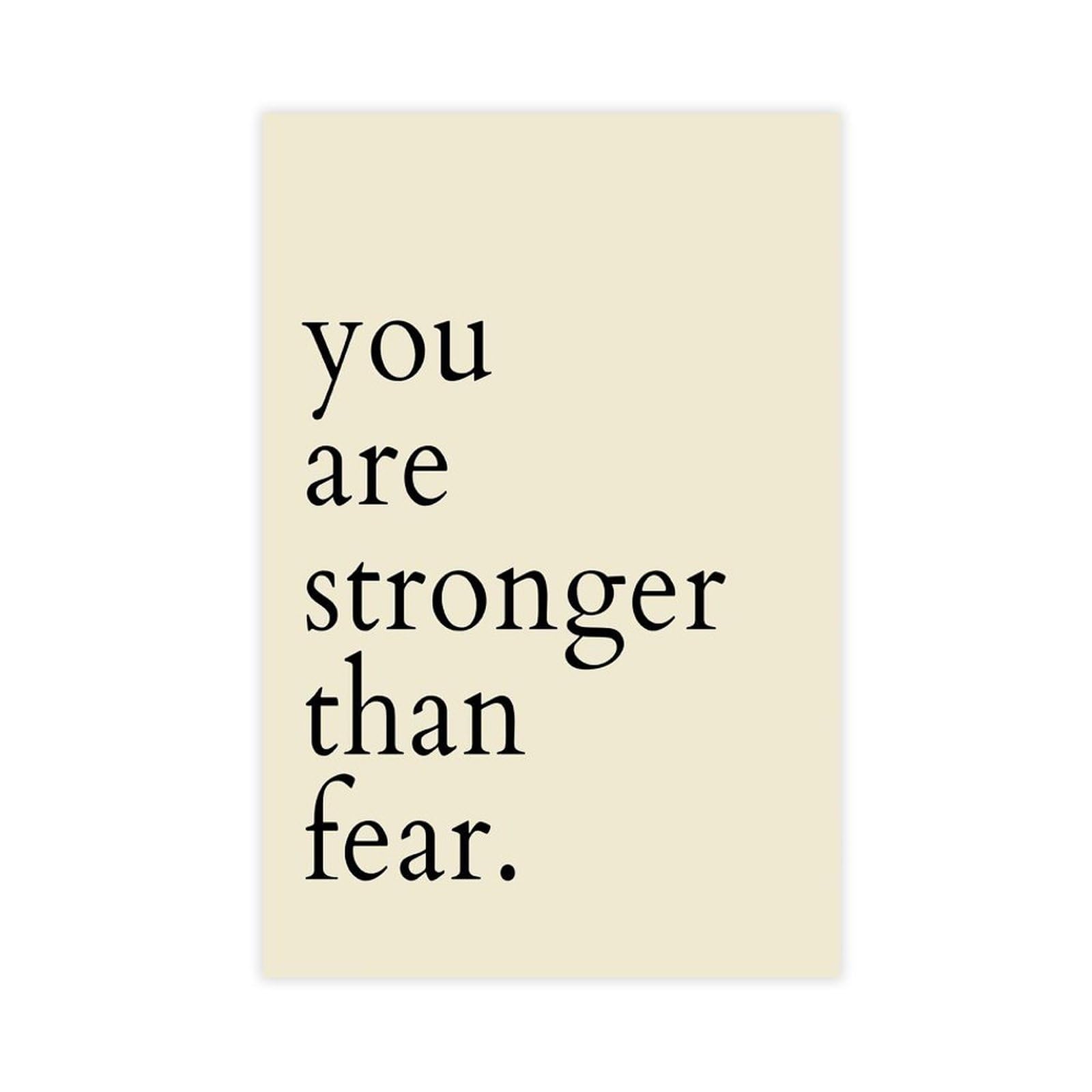 Mnyuein You Are Stronger Than Fear Poster Quotes