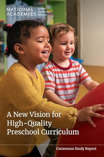A New Vision for High-Quality Preschool Curriculum