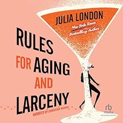 Rules for Aging and Larceny Audiolibro Por Julia London arte de portada