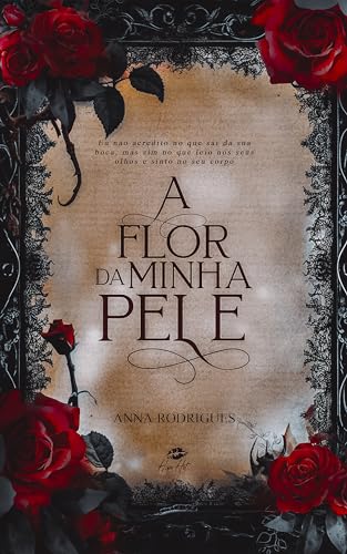 A Flor da Minha Pele