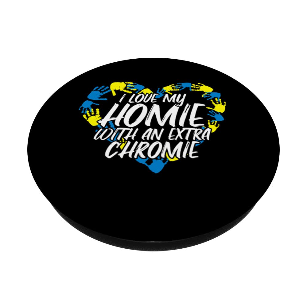 Amazon.com: I Love My Homie With An Extra Chromie PopSockets Swappable  PopGrip : Cell Phones & Accessories