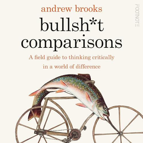 Bullsh*t Comparisons by Andrew Brooks episode artwork