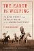 The Earth Is Weeping: The Epic Story of the Indian Wars for the American West
