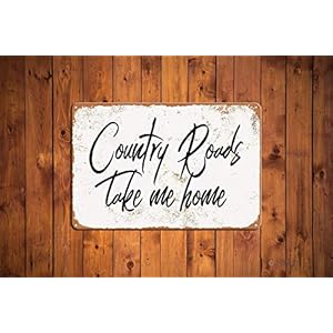ZYPENG Metal Tin Sign Vintage Style Country Roads Take Me Home Wall Decor 8 x 12 inches ZYPENG Metal Tin Sign Vintage Style Country Roads Take Me Home Wall Decor 8 x 12 inches