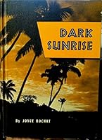 Dark sunrise B0007FFJ9A Book Cover