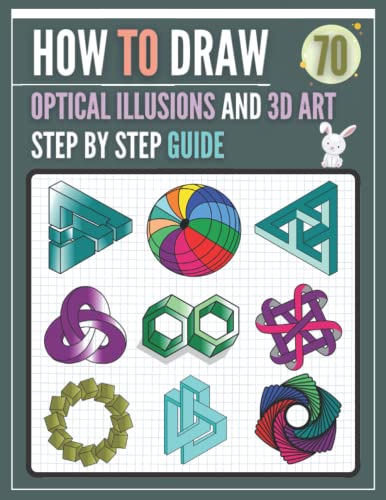 How To Draw Optical illusions and 3D Art Step by Step Guide: A Fun Step by Step Drawing Guide, 70 Optical illusion and 3D Art drawings projects for kids, teens, and adults.