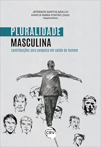Pluralidade masculina: contribuições para pesquisa em saúde do homem