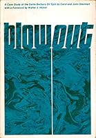Blowout: A Case Study of the Santa Barbara Oil Spill 0878720375 Book Cover
