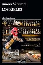 Los rieles (Andanzas)