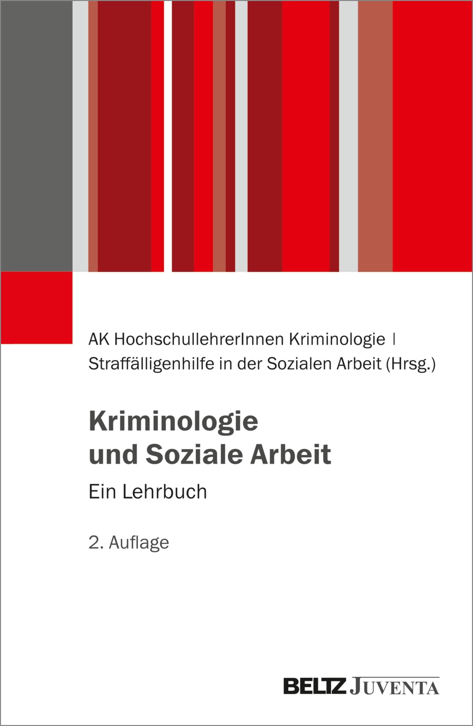 Kriminologie und Soziale Arbeit: Ein Lehrbuch
