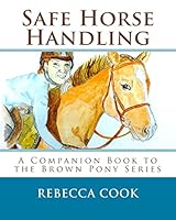 Safe Horse Handling 1514818078 Book Cover