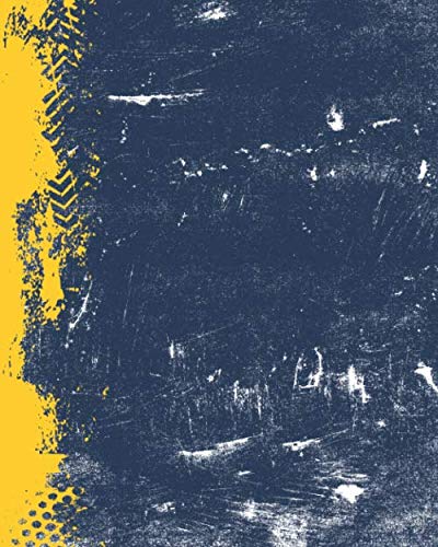 Blue And Maize: (8 x 10 Dot Grid) Blank Journal Grunge School Color Notebook (Grunge School Color Notebooks)