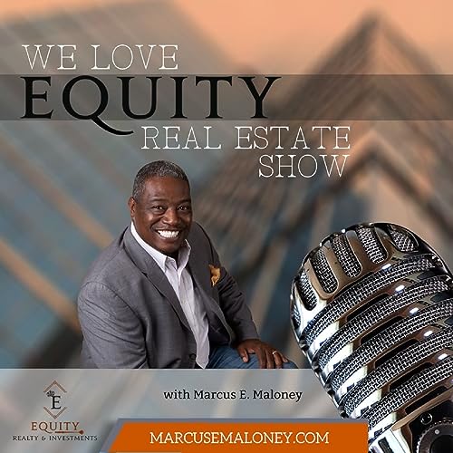 We Love Equity Real Estate Show cover art