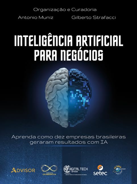 Inteligência Artificial para Negócios: aprenda como dez empresas ...