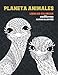 Produktbild Planeta animales - Libro de colorear - Diseños para aliviar el estrés