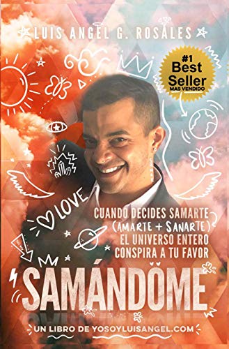  SAMANDOME: Cuando decides samarte, el Universo entero conspira a tu favor. (Spanish Edition)