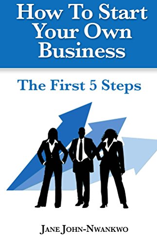 How To Start Your Own Business (English Edition)