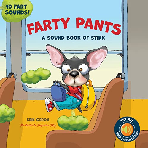 Becker&Mayer! Kids PART_0760369119 Farty Pants: A Sound Book Of Stink cover