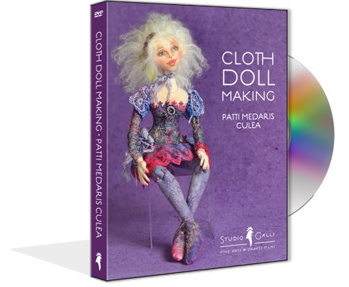 Cloth Doll Making with Patti Medaris Culea [DVD]