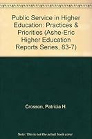 Public Service in Higher Education: Practices & Priorities (Ashe-Eric Higher Education Reports Series, 83-7) 0913317063 Book Cover
