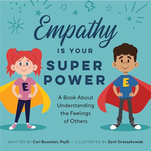 Image of Empathy Is Your Superpower: A Book About Understanding the Feelings of Others