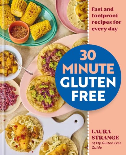 30-Minute Gluten Free: Fast and Foolproof Recipes for Every Day image 2