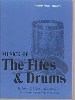 Medleys (Music of the Fifes and Drums Series)