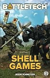 Battletech: Shell Games: A BattleTech Novella