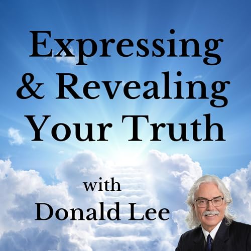 Expressing and Revealing Your Truth with Donald Lee cover art