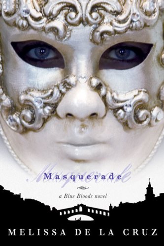 Masquerade (Blue Bloods, Book 2)