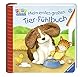 Mein erstes großes Tier-Fühlbuch: Ab 18 Monate