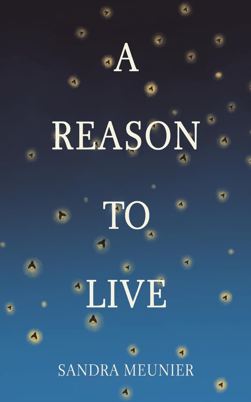 A Reason to Live 9781035800117 Sandra Meunier - Free Tracked Delivery