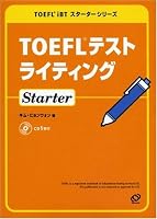 TOEFL test writing Starter (TOEFL iBT starter series) (2007) ISBN: 4010934441 [Japanese Import] 4010934441 Book Cover