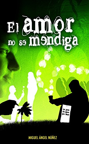 El amor no se mendiga (Plan lector para adolescentes) (Spanish Edition)