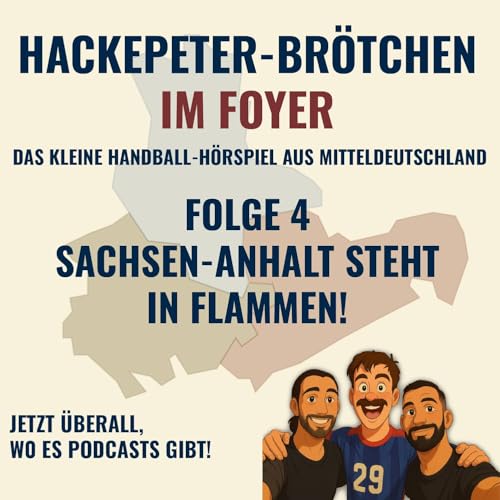 Page de couverture de Folge 4 – Sachsen-Anhalt steht in Flammen!