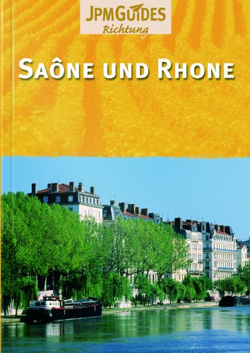 Preisvergleich Produktbild Saône und Rhone