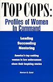 Top Cops: Profiles of Women in Command