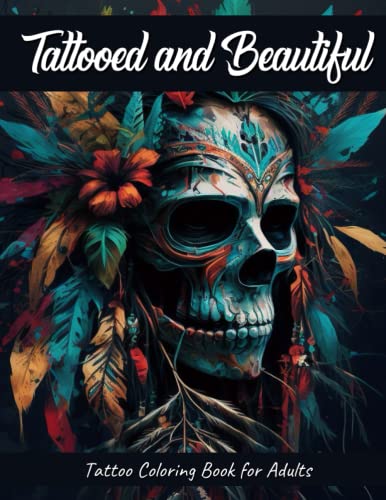 Tattooed and Beautiful Tattoo Coloring Book for Adults: Tattoo Coloring Book Large Print Traditional Vintage Old School and Modern Tattoo Designs ... for Relaxation Stress Relief Mindful image 2