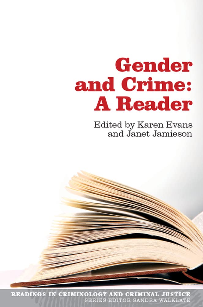 Gender and Crime: A Reader: A Reader (Readings in Criminology and Criminal Justice)