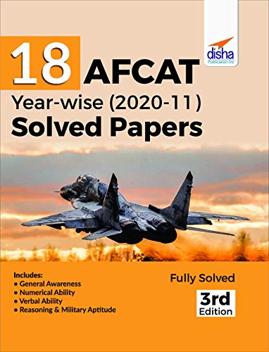 18 AFCAT Year-wise (2020 - 11) Solved Papers 3rd Edition